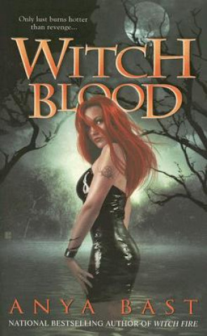Könyv Witch Blood Anya Bast