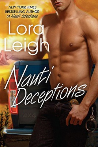 Knjiga Nauti Deceptions Lora Leigh