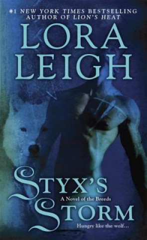 Kniha Styx's Storm Lora Leigh