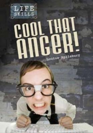 Knjiga Cool That Anger! Louise Splisbury