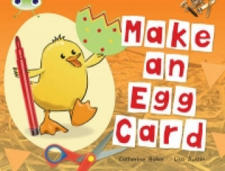 Książka Bug Club Guided Non Fiction Reception Red C Make an Egg Card Catherine Baker