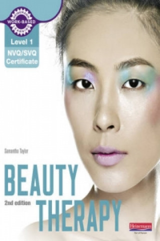 Kniha Level 1 NVQ/SVQ Certificate Beauty Therapy Candidate Handbook 2nd edition Samantha Taylor