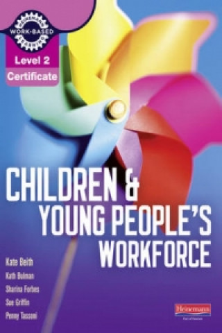 Carte Level 2 Certificate Children and Young People's Workforce Candidate Handbook Penny Tassoni