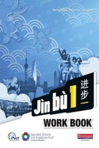 Kniha Jin bu Chinese Workbook  Pack 1 (11-14 Mandarin Chinese) Lisa Wang