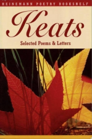 Książka Heinemann Poetry Bookshelf: Keats Selected Poems and Letters Robert Gittings