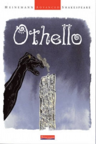 Knjiga Heinemann Advanced Shakespeare: Othello William Shakespeare