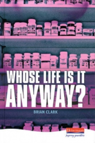 Kniha Whose Life is it Anyway? Brian Clark