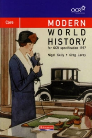 Książka Modern World History for OCR: Core Textbook Nigel Kelly