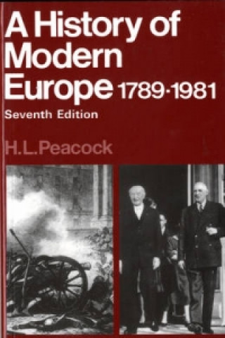 Könyv Hist Modern Europe 1789-1981 H.L. Peacock