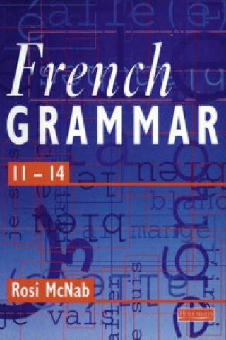Carte French Grammar 11-14 Pupil Book McNab