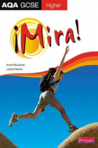 Kniha Mira AQA GCSE Spanish Higher Student Book Anneli McLachlan