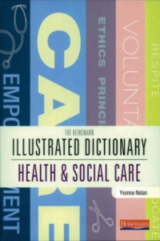 Knjiga Illustrated Dictionary of Health and Social Care Yvonne Nolan