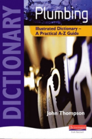 Книга Plumbing Illustrated Dictionary John Thompson