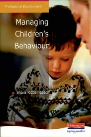 Knjiga Managing Children's Behaviour Sheila Riddall-Leech