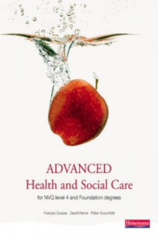 Книга Advanced Health and Social Care for NVQ and Foundation Degrees Sussex