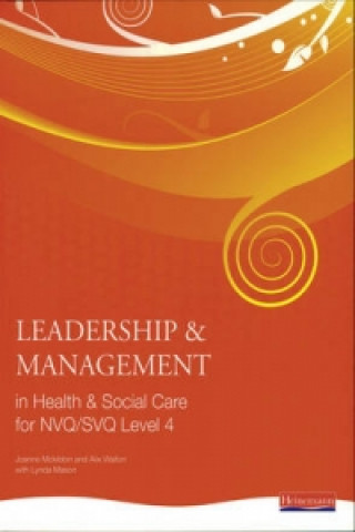 Könyv Leadership and Management in Health and Social Care NVQ Level 4 Andrew Thomas