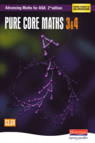 Kniha Advancing Maths for AQA: Pure Core 3 & 4  2nd Edition (C3 & C4) 