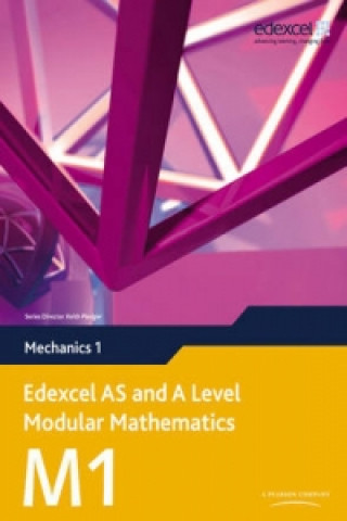 Book Edexcel AS and A Level Modular Mathematics Mechanics 1 M1 Keith Pledger