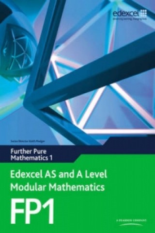 Kniha Edexcel AS and A Level Modular Mathematics Further Pure Mathematics 1 FP1 Keith Pledger