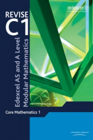Carte Revise Edexcel AS and A Level Modular Mathematics Core 1 Keith Pledger