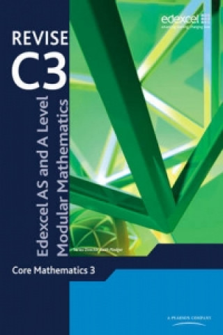 Kniha Revise Edexcel AS and A Level Modular Mathematics Core Mathematics 3 Keith Pledger