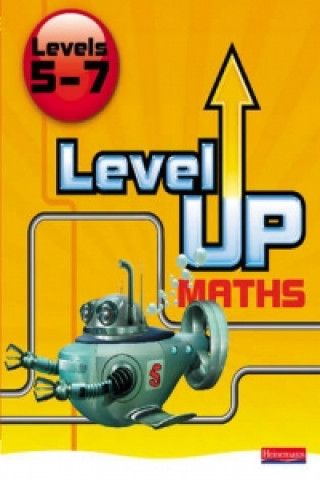 Carte Level Up Maths: Pupil Book (Level 5-7) Keith Pledger