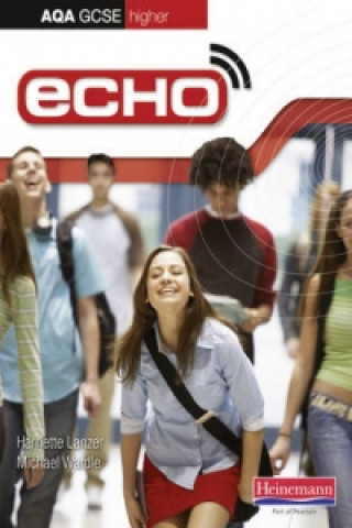 Libro Echo AQA GCSE German Higher Student Book Harriette Lanzer