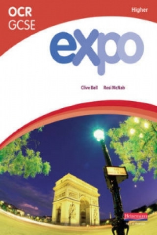 Book Expo OCR GCSE French Higher Student Book Clive Bell