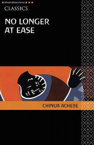 Knjiga AWS Classics No Longer at Ease Chinua Achebe