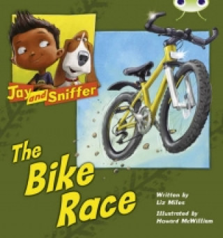 Könyv Bug Club Independent Fiction Year 1 Blue A Jay and Sniffer: The Bike Race Liz Miles