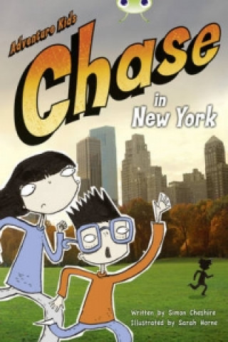 Libro Bug Club Independent Fiction Year Two Orange A Adventure Kids: Chase in New York Simon Cheshire