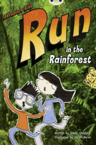 Książka Bug Club Independent Fiction Year Two Turquoise A Adventure Kids: Run in the Rainforest Simon Cheshire