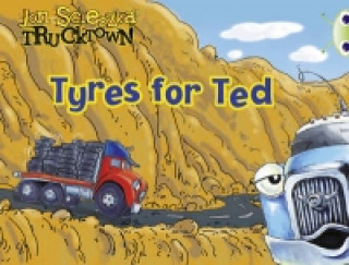 Livre Bug Club Guided Fiction Reception Lilac Trucktown: Tyres for Ted Jon Scieszka