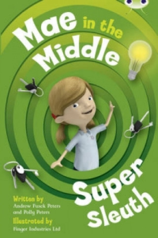 Kniha Bug Club Guided Fiction Year Two Lime B Mae in the Middle: Super Sleuth Andrew Fusek Peters