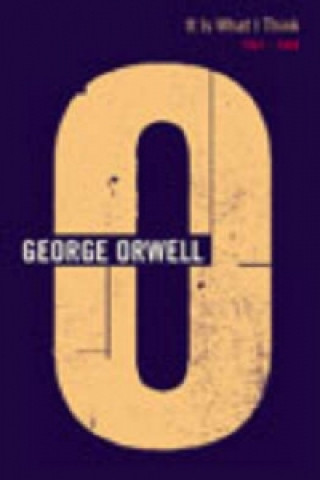 Kniha It Is What I Think George Orwell