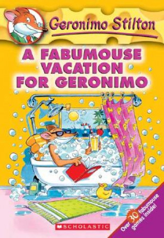 Carte Fabumouse Vacation for Geronimo (Geronimo Stilton #9) Geronimo Stilton