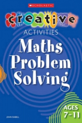 Книга Maths Problem Solving Ages 7-11 John Dabell