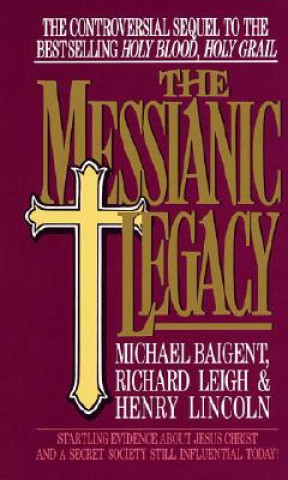 Book Messianic Legacy Michael Baigent