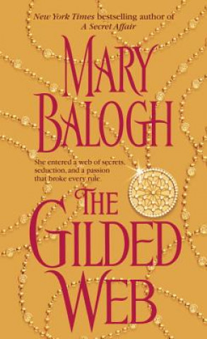 Kniha Gilded Web Mary Balogh