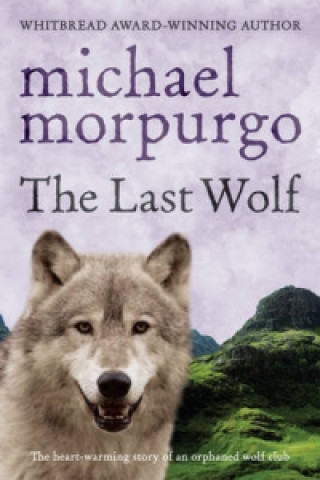 Książka Last Wolf Michael Morpurgo
