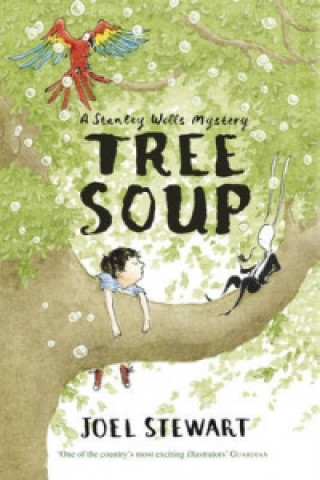 Carte Tree Soup: A Stanley Wells Mystery Joel Stewart