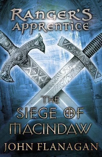 Βιβλίο Siege of Macindaw (Ranger's Apprentice Book 6) John Flanagan