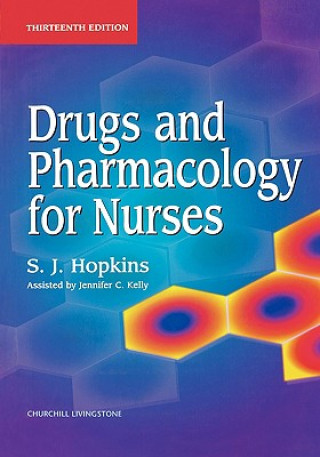 Kniha Drugs and Pharmacology for Nurses S J Hopkins