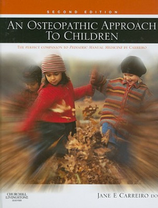 Книга Osteopathic Approach to Children Jane Carreiro
