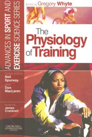 Könyv Physiology of Training Gregory Whyte