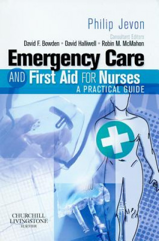 Книга Emergency Care and First Aid for Nurses Philip Jevon