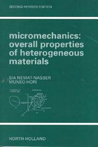 Kniha Micromechanics: Overall Properties of Heterogeneous Materials Sia