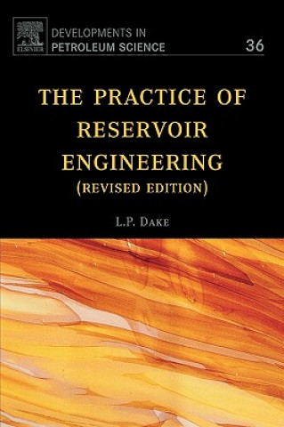 Książka Practice of Reservoir Engineering (Revised Edition) L P Dake