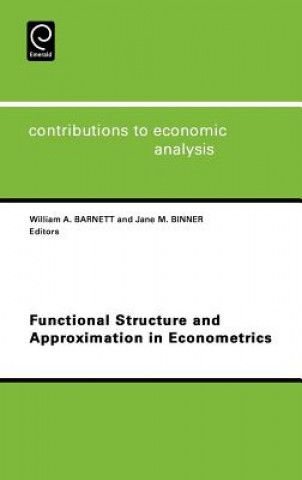 Książka Functional Structure and Approximation in Econometrics Barnett