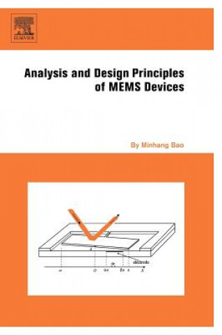 Kniha Analysis and Design Principles of MEMS Devices Minhang Bao
